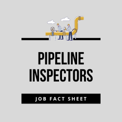 Pipeline Inspector Fact Sheet